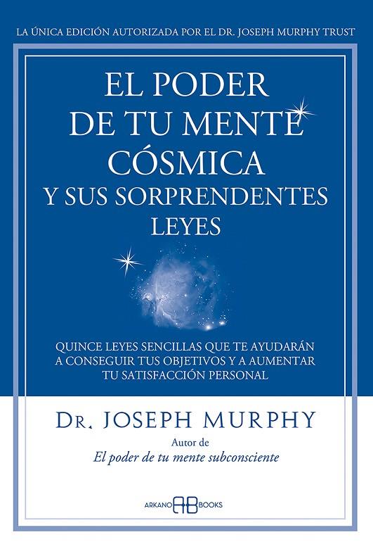 EL PODER DE TU MENTE CÓSMICA Y SUS SORPRENDENTES LEYES | 9788415292319 | MURPHY, JOSEPH | Galatea Llibres | Llibreria online de Reus, Tarragona | Comprar llibres en català i castellà online