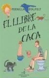 LLIBRE DE LA CACA, EL | 9788475963679 | STALFELT, PERNILLA | Galatea Llibres | Librería online de Reus, Tarragona | Comprar libros en catalán y castellano online