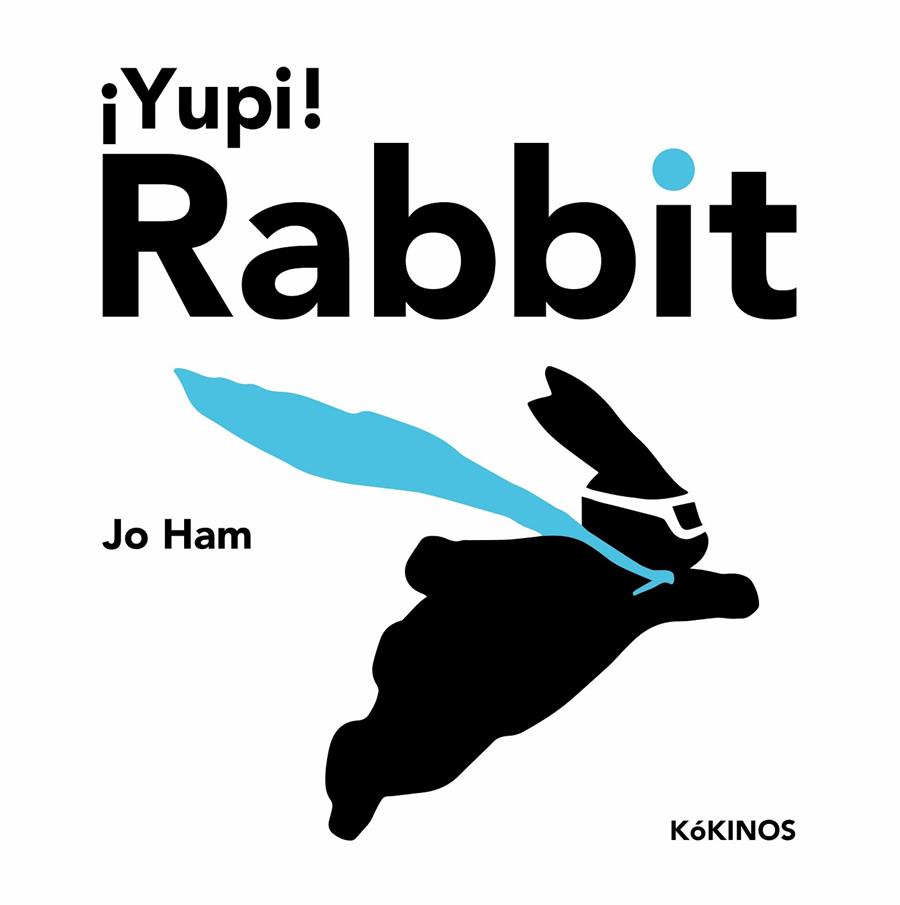 YUPI! RABBIT | 9788419475268 | HAM, JO | Galatea Llibres | Llibreria online de Reus, Tarragona | Comprar llibres en català i castellà online