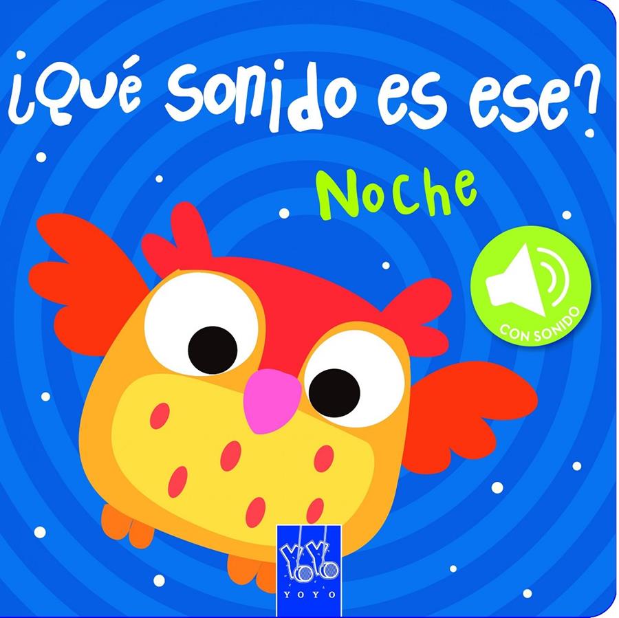 NOCHE QUE SONIDO ES ESE? | 9788408149064 | YOYO | Galatea Llibres | Llibreria online de Reus, Tarragona | Comprar llibres en català i castellà online