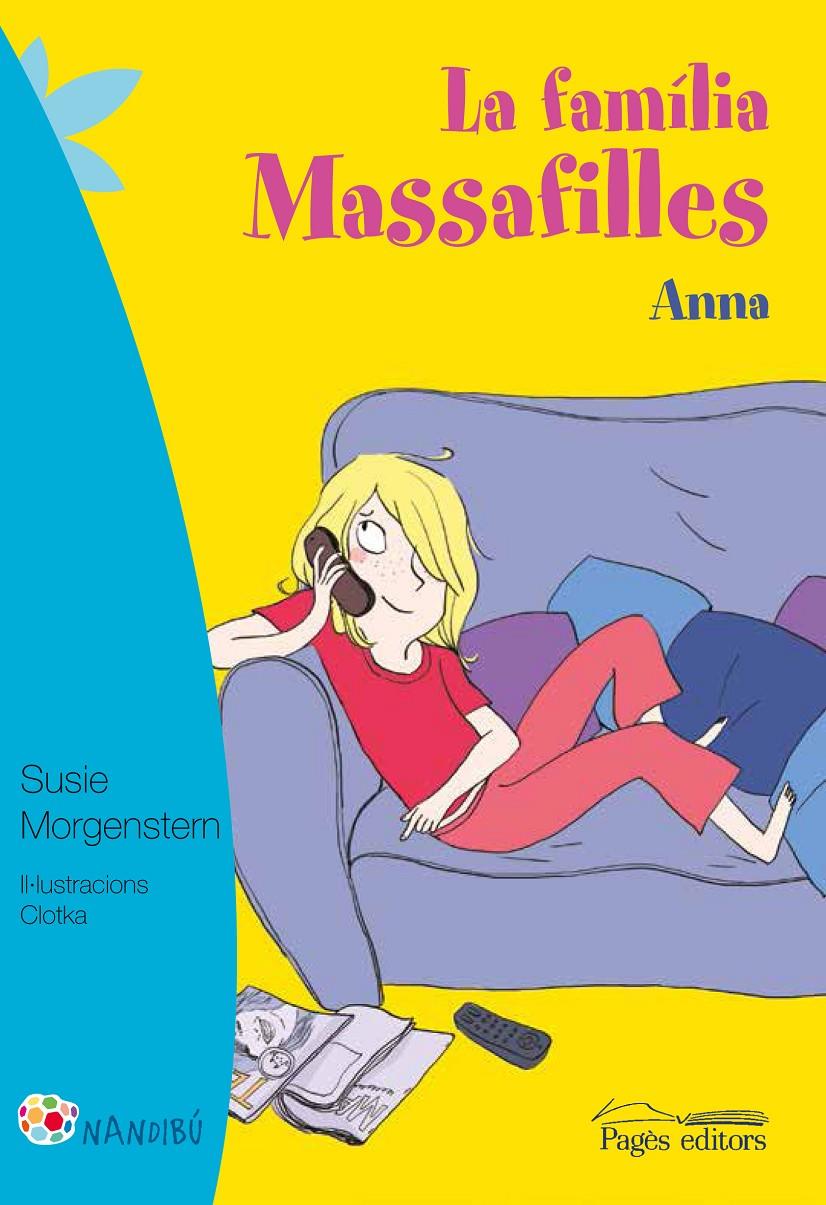 LA FAMÍLIA MASSAFILLES. ANNA | 9788499757711 | MORGENSTERN, SUSIE/CLOTKA | Galatea Llibres | Librería online de Reus, Tarragona | Comprar libros en catalán y castellano online