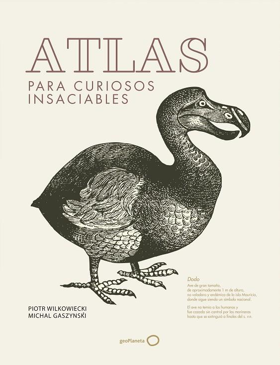 ATLAS PARA CURIOSOS INSACIABLES | 9788408182245 | WILKOWIECKI, PIOTR/GASZYNSKI, MICHAL | Galatea Llibres | Llibreria online de Reus, Tarragona | Comprar llibres en català i castellà online