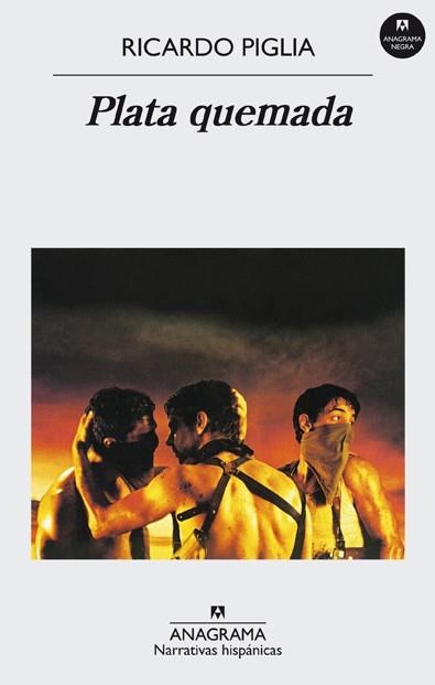PLATA QUEMADA | 9788433924629 | PIGLIA, RICARDO | Galatea Llibres | Llibreria online de Reus, Tarragona | Comprar llibres en català i castellà online
