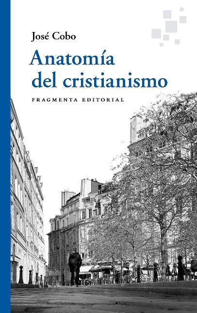 ANATOMÍA DEL CRISTIANISMO | 9788417796761 | COBO, JOSÉ | Galatea Llibres | Llibreria online de Reus, Tarragona | Comprar llibres en català i castellà online