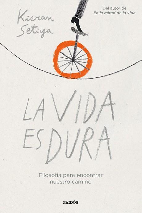 LA VIDA ES DURA | 9788449340031 | SETIYA, KIERAN | Galatea Llibres | Librería online de Reus, Tarragona | Comprar libros en catalán y castellano online