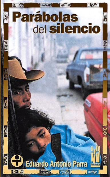 PARABOLAS DEL SILENCIO | 9788481364859 | PARRA, EDUARDO ANTONIO (1968- ) | Galatea Llibres | Librería online de Reus, Tarragona | Comprar libros en catalán y castellano online
