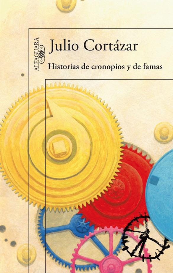 HISTORIAS DE CRONOPIOS Y FAMAS | 9788420406794 | CORTÁZAR, JULIO | Galatea Llibres | Llibreria online de Reus, Tarragona | Comprar llibres en català i castellà online