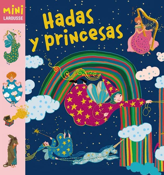 HADAS Y PRINCESAS MINI LAROUSSE | 9788415411949 | Galatea Llibres | Librería online de Reus, Tarragona | Comprar libros en catalán y castellano online