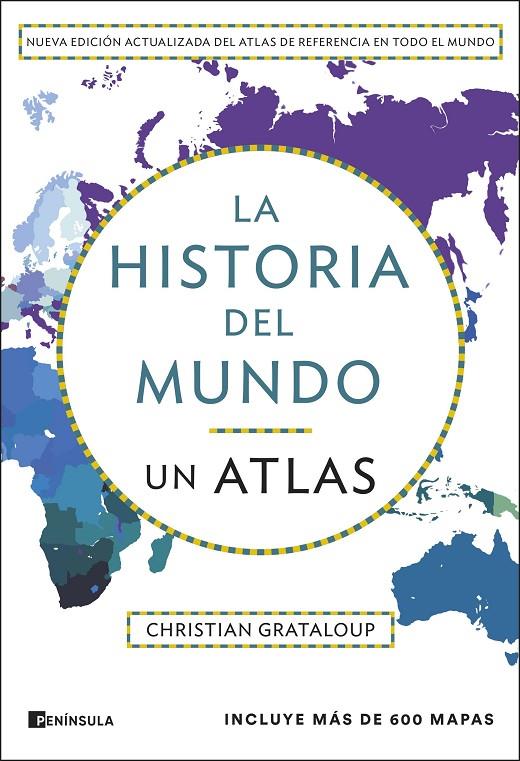 LA HISTORIA DEL MUNDO. UN ATLAS (EDICIÓN AMPLIADA) | 9788411004305 | GRATALOUP, CHRISTIAN | Galatea Llibres | Llibreria online de Reus, Tarragona | Comprar llibres en català i castellà online