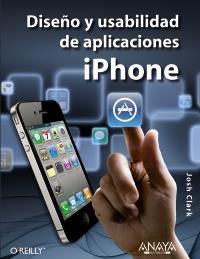 DISEÑO Y USABILIDAD DE APLICACIONES IPHONE | 9788441529663 | CLARK, JOSH | Galatea Llibres | Librería online de Reus, Tarragona | Comprar libros en catalán y castellano online