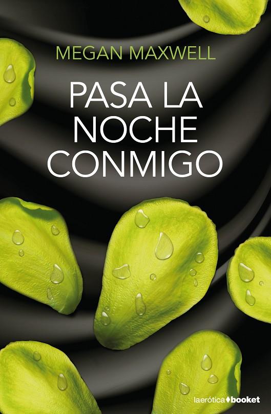 PASA LA NOCHE CONMIGO | 9788408196457 | MEGAN MAXWELL | Galatea Llibres | Librería online de Reus, Tarragona | Comprar libros en catalán y castellano online