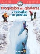 PROGRESION EN GLACIARES Y RESCATE EN GRIETAS | 9788495760166 | SELTERS, ANDY | Galatea Llibres | Librería online de Reus, Tarragona | Comprar libros en catalán y castellano online