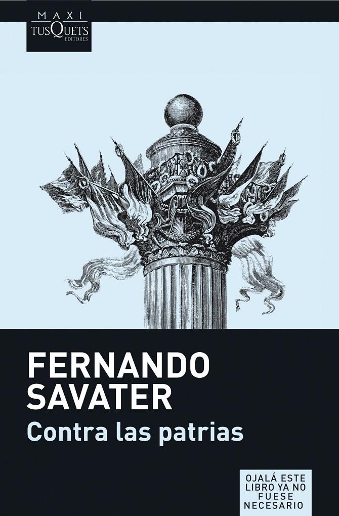 CONTRA LAS PATRIAS | 9788483835098 | SAVATER, FERNANDO | Galatea Llibres | Llibreria online de Reus, Tarragona | Comprar llibres en català i castellà online