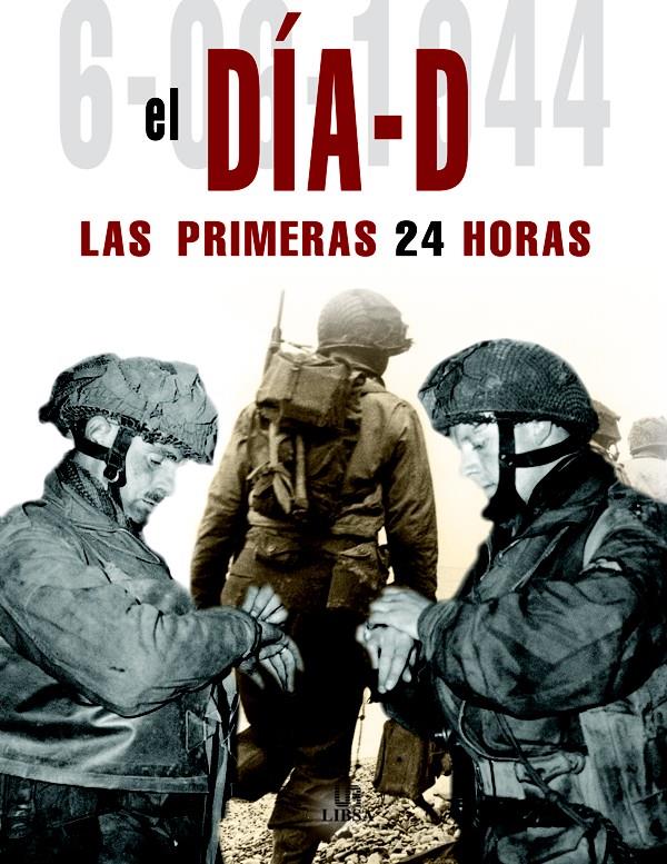 DIA D LAS PRIMERAS 24 HORAS | 9788466209564 | FOWLER, WILL | Galatea Llibres | Librería online de Reus, Tarragona | Comprar libros en catalán y castellano online