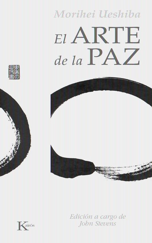ARTE DE LA PAZ | 9788472457133 | UESHIBA, MORIHEI | Galatea Llibres | Librería online de Reus, Tarragona | Comprar libros en catalán y castellano online