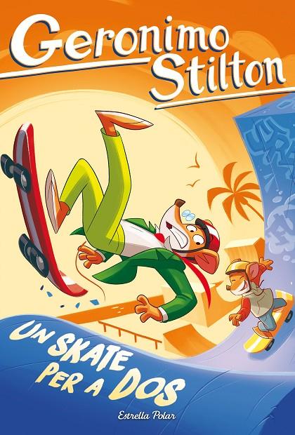 UN SKATE PER A DOS. STILTON 103 | 9791387782894 | Galatea Llibres | Llibreria online de Reus, Tarragona | Comprar llibres en català i castellà online