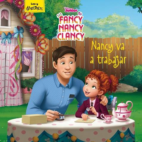 FANCY NANCY CLANCY. NANCY VA A TRABAJAR | 9788499519104 | DISNEY | Galatea Llibres | Librería online de Reus, Tarragona | Comprar libros en catalán y castellano online