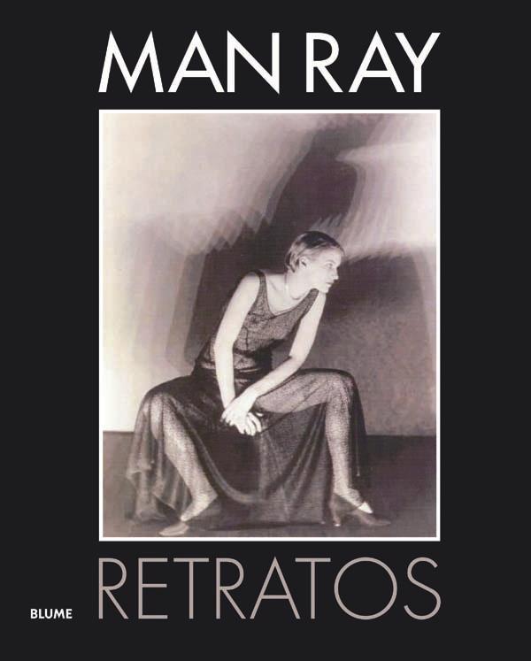 MAN RAY. RETRATOS | 9788498016840 | PEPPER, TERENCE/WARNER, MARINA | Galatea Llibres | Llibreria online de Reus, Tarragona | Comprar llibres en català i castellà online