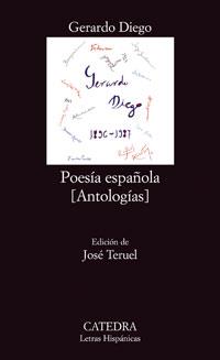 POESIA ESPAÑOLA : (ANTOLOGIAS) | 9788437623788 | DIEGO, GERARDO (1896-1987) | Galatea Llibres | Llibreria online de Reus, Tarragona | Comprar llibres en català i castellà online
