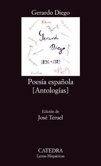 POESIA ESPAÑOLA: (ANTOLOGIAS) | 9788437623788 | DIEGO, GERARDO  | Galatea Llibres | Llibreria online de Reus, Tarragona | Comprar llibres en català i castellà online
