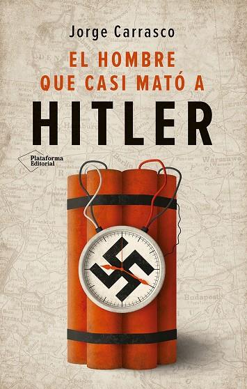 EL HOMBRE QUE CASI MATÓ A HITLER | 9788410243613 | CARRASCO, JORGE | Galatea Llibres | Llibreria online de Reus, Tarragona | Comprar llibres en català i castellà online
