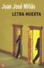 LETRA MUERTA | 9788466317337 | MILLAS, JUAN JOSE | Galatea Llibres | Librería online de Reus, Tarragona | Comprar libros en catalán y castellano online