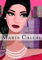 MARIA CALLAS | 9788484833512 | CAPRIOLO, PAOLLA | Galatea Llibres | Librería online de Reus, Tarragona | Comprar libros en catalán y castellano online