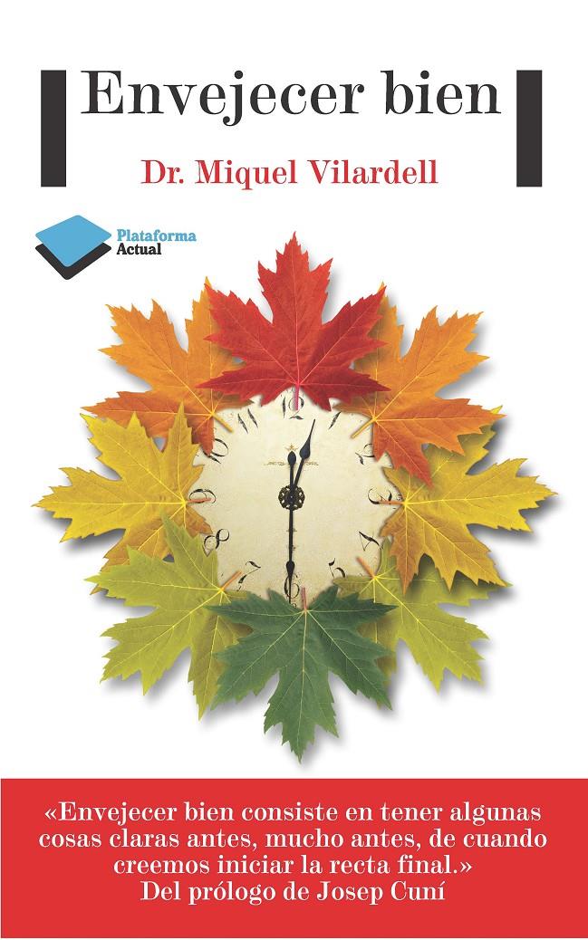 ENVEJECER BIEN | 9788415880509 | MIQUEL VILARDELL | Galatea Llibres | Llibreria online de Reus, Tarragona | Comprar llibres en català i castellà online