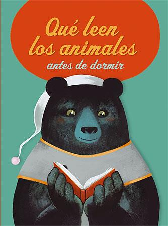 QUE LEEN LOS ANIMALES ANTES DE DORMIR | 9788426138446 | CARLAIN, NOE / NICOLAS DUFFAUT | Galatea Llibres | Librería online de Reus, Tarragona | Comprar libros en catalán y castellano online