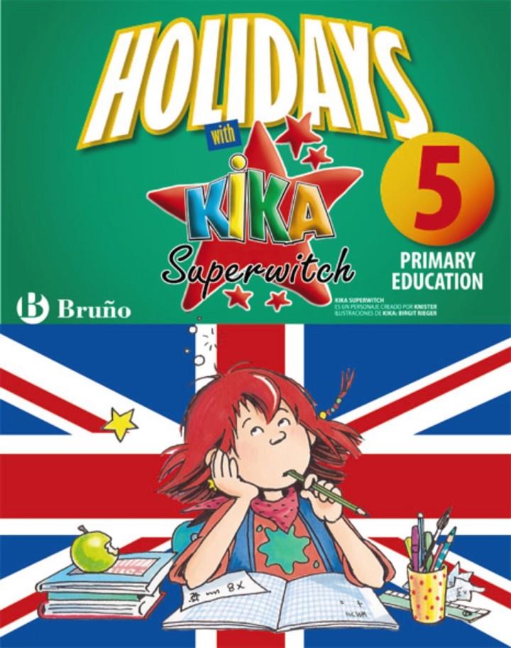 HOLIDAYS WITH KIKA SUPERWITCH 5TH PRIMARY | 9788421668108 | IGEA MADROÑERO, MARTA | Galatea Llibres | Librería online de Reus, Tarragona | Comprar libros en catalán y castellano online