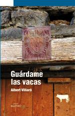 GUARDAME LAS VACAS | 9788497432146 | VILLARO, ALBERT | Galatea Llibres | Librería online de Reus, Tarragona | Comprar libros en catalán y castellano online