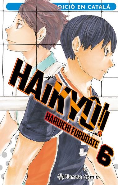 HAIKYÛ!! 6/45 CAT | 9788411407519 | FURUDATE, HARUICHI | Galatea Llibres | Librería online de Reus, Tarragona | Comprar libros en catalán y castellano online