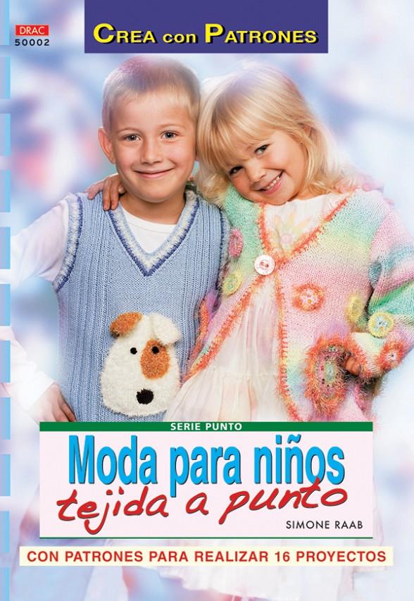 MODA PARA NIÑOS TEJIDA A PUNTO | 9788496777088 | RAAB, SIMONE | Galatea Llibres | Librería online de Reus, Tarragona | Comprar libros en catalán y castellano online