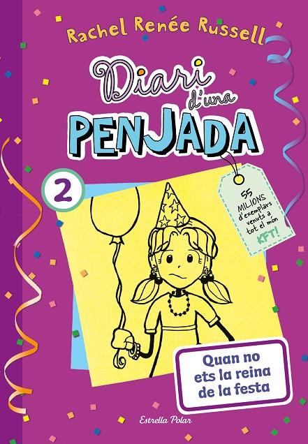 DIARI D'UNA PENJADA 2. QUAN NO ETS LA REINA DE LA FESTA | 9788413895475 | RUSSELL, RACHEL RENÉE | Galatea Llibres | Librería online de Reus, Tarragona | Comprar libros en catalán y castellano online