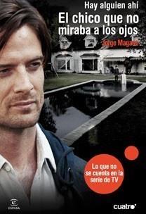 HAY ALGUIÉN AHÍ. EL CHICO QUE NO MIRABA A LOS OJOS | 9788467032383 | MAGANO, JORGE | Galatea Llibres | Llibreria online de Reus, Tarragona | Comprar llibres en català i castellà online