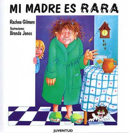 MI MADRE ES RARA | 9788426126009 | GILMORE - JONES | Galatea Llibres | Llibreria online de Reus, Tarragona | Comprar llibres en català i castellà online