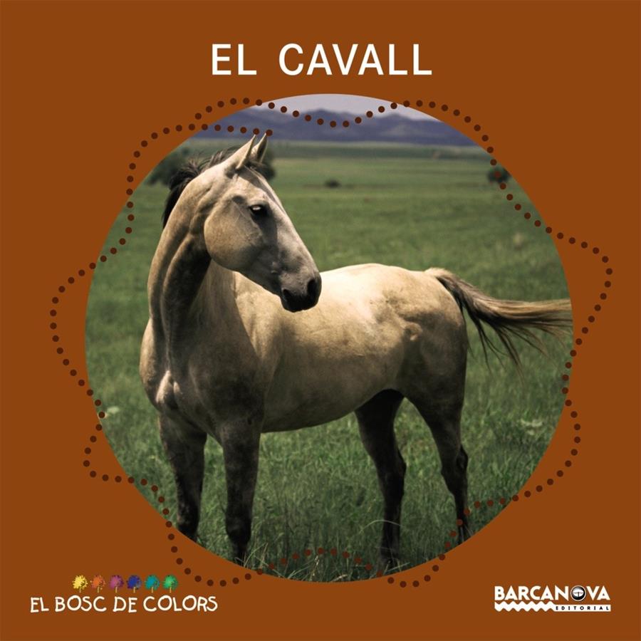 EL CAVALL (BOSC DE COLORS) | 9788448924638 | BALDÓ, ESTEL/GIL, ROSA/SOLIVA, MARIA | Galatea Llibres | Llibreria online de Reus, Tarragona | Comprar llibres en català i castellà online