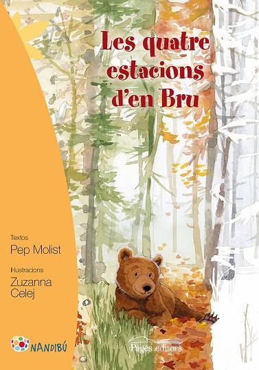 LES QUATRE ESTACIONS D'EN BRU | 9788499757919 | MOLIST SADURNÍ, PEP/CELEJ, ZUZANNA | Galatea Llibres | Llibreria online de Reus, Tarragona | Comprar llibres en català i castellà online