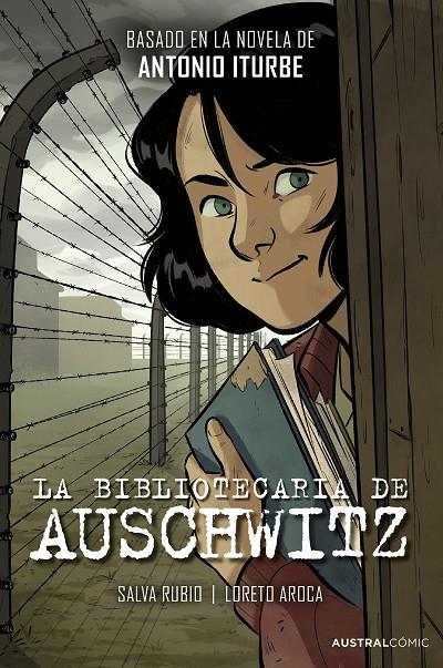 LA BIBLIOTECARIA DE AUSCHWITZ | 9788408298717 | ITURBE, ANTONIO/RUBIO, SALVA/AROCA, LORETO | Galatea Llibres | Librería online de Reus, Tarragona | Comprar libros en catalán y castellano online