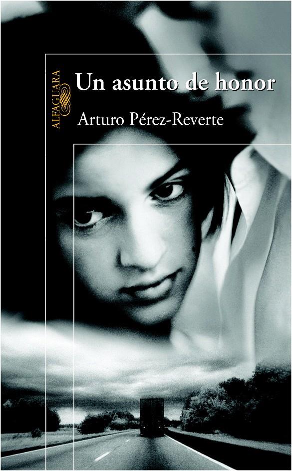 ASUNTO DE HONOR, UN | 9788420400303 | PEREZ-REVERTE, ARTURO | Galatea Llibres | Llibreria online de Reus, Tarragona | Comprar llibres en català i castellà online