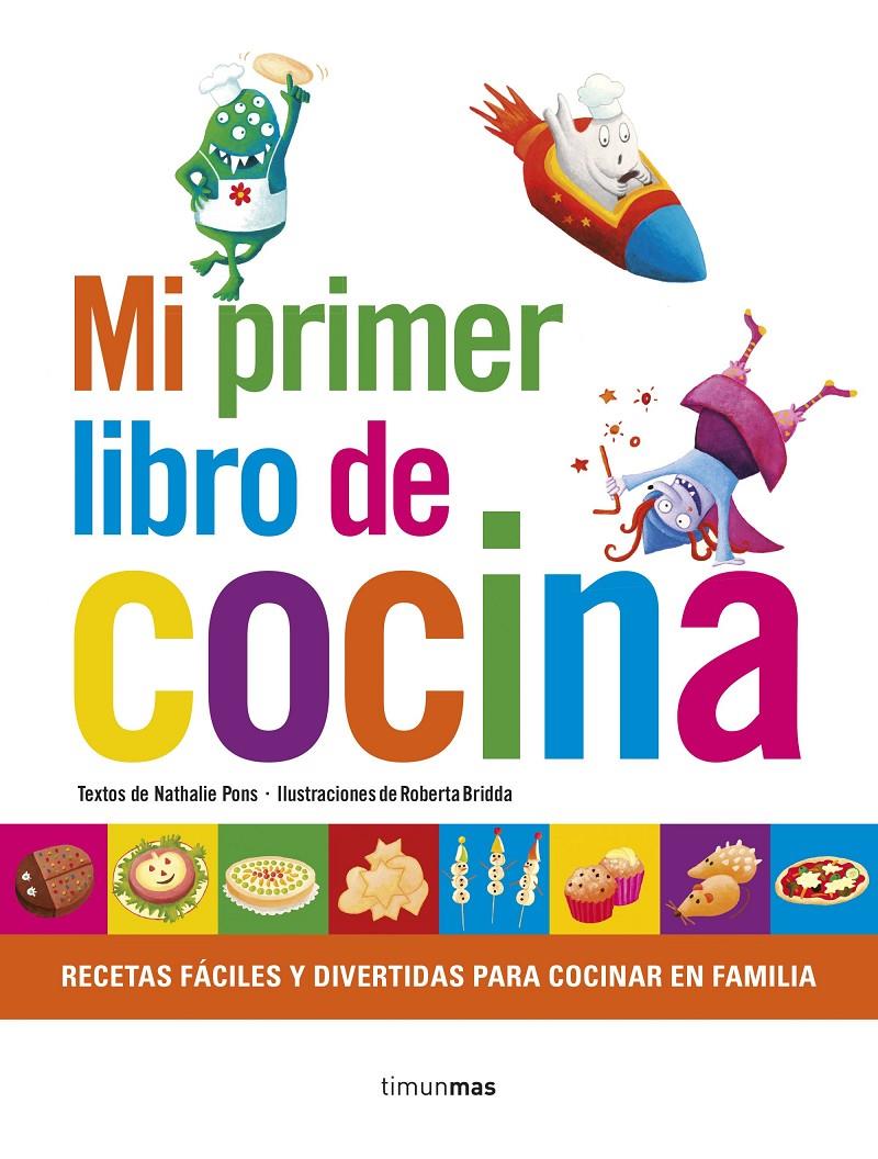 MI PRIMER LIBRO DE COCINA | 9788408152842 | NATHALIE PONS | Galatea Llibres | Librería online de Reus, Tarragona | Comprar libros en catalán y castellano online