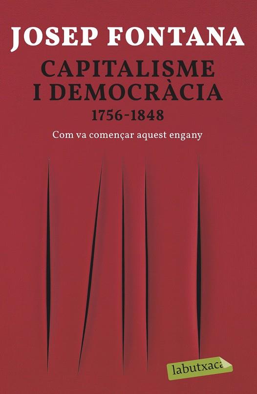 CAPITALISME I DEMOCRÀCIA | 9788418572012 | FONTANA, JOSEP | Galatea Llibres | Librería online de Reus, Tarragona | Comprar libros en catalán y castellano online