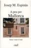 A PEU PER MALLORCA | 9788495616654 | ESPINAS, J | Galatea Llibres | Llibreria online de Reus, Tarragona | Comprar llibres en català i castellà online