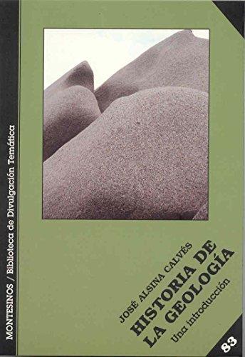 HISTORIA DE LA GEOLOGIA : UNA INTRODUCCION | 9788496356801 | ALSINA CALVES, JOSE | Galatea Llibres | Llibreria online de Reus, Tarragona | Comprar llibres en català i castellà online