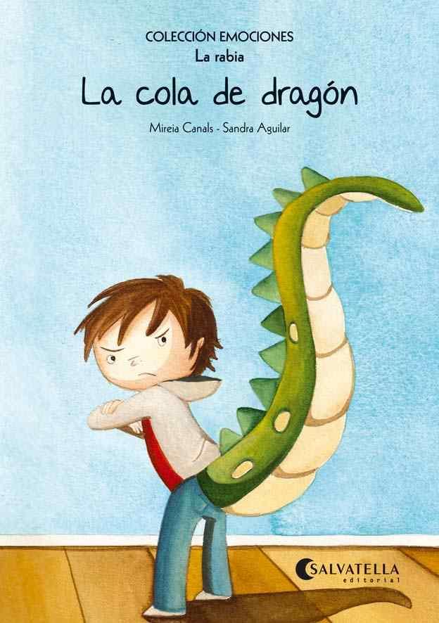 LA COLA DE DRAGÓN (RÚSTICA) | 9788484128120 | CANALS BOTINES, MIREIA | Galatea Llibres | Llibreria online de Reus, Tarragona | Comprar llibres en català i castellà online