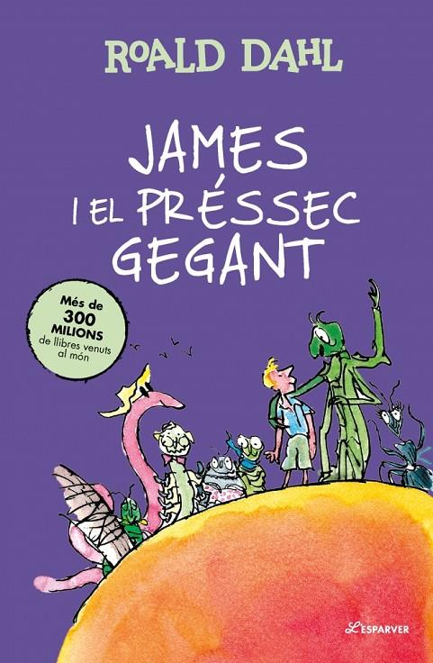 JAMES I EL PRESSEC GEGANT | 9791387741921 | DAHL, ROALD | Galatea Llibres | Librería online de Reus, Tarragona | Comprar libros en catalán y castellano online