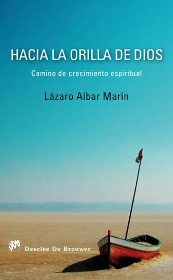 HACIA LA ORILLA DE DIOS | 9788433025265 | ALBAR MARÍN, LÁZARO | Galatea Llibres | Librería online de Reus, Tarragona | Comprar libros en catalán y castellano online