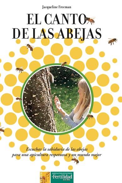 EL CANTO DE LAS ABEJAS | 9788494826740 | FREEMAN, JACQUELINE | Galatea Llibres | Librería online de Reus, Tarragona | Comprar libros en catalán y castellano online