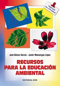 RECURSOS PARA LA EDUCACION AMBIENTAL | 9788483162699 | GOMEZ GARCIA, JOSE | Galatea Llibres | Llibreria online de Reus, Tarragona | Comprar llibres en català i castellà online
