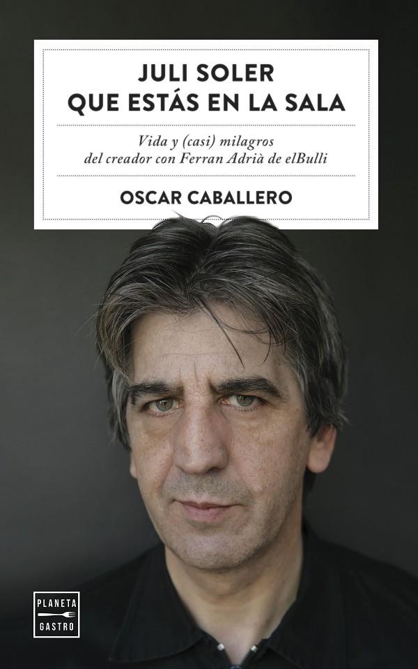 JULI SOLER QUE ESTÁS EN LA SALA | 9788408254577 | CABALLERO, OSCAR | Galatea Llibres | Llibreria online de Reus, Tarragona | Comprar llibres en català i castellà online